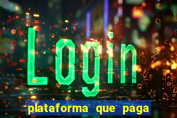 plataforma que paga fortune tiger